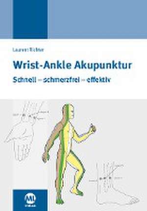 Wrist-Ankle Akupunktur de Laurent Richter