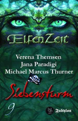 Elfenzeit 9: Siebensturm de Verena Themsen