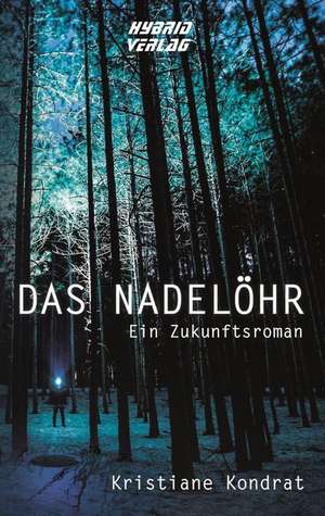 Das Nadelöhr de Kristiane Kondrat