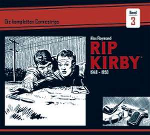 Rip Kirby: Die kompletten Comicstrips / Band 3 1948 - 1950 de Alex Raymond