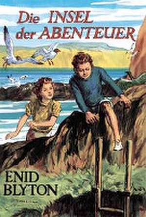 Die Insel der Abenteuer de Enid Blyton