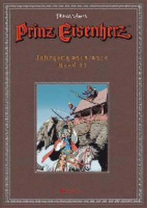 Prinz Eisenherz. Yeates-Jahre Bd. 23: Jahrgang 2015/2016 de Thomas Yeates