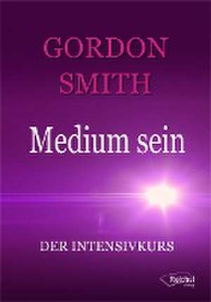 Medium sein de Gordon Smith
