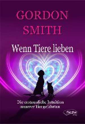 Wenn Tiere lieben de Gordon Smith