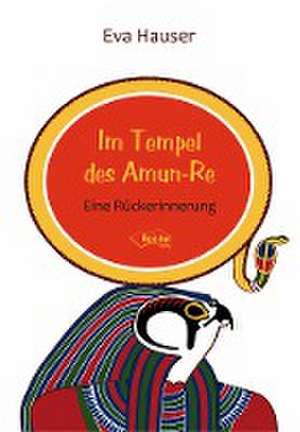 Im Tempel des Amun-Re de Eva Hauser