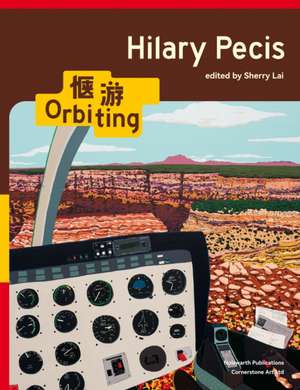 Hilary Pecis: Orbiting de Hilary Pecis