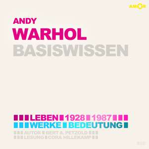 Andy Warhol - Basiswissen de Bert Alexander Petzold