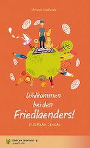 Willkommen bei den Friedlaenders! de Adrienne Friedlaender