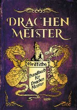 Das Handbuch für Drachenmeister de Tracey West