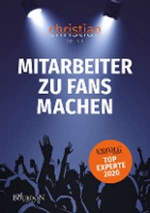 Mitarbeiter zu Fans machen de Christian Brink