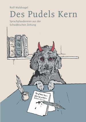 Des Pudels Kern de Rolf Waldvogel
