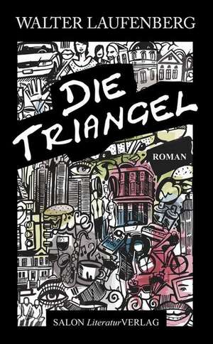 Die Triangel de Walter Laufenberg