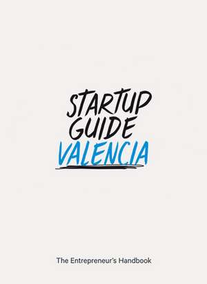 Startup Guide Valencia de Startup Guide