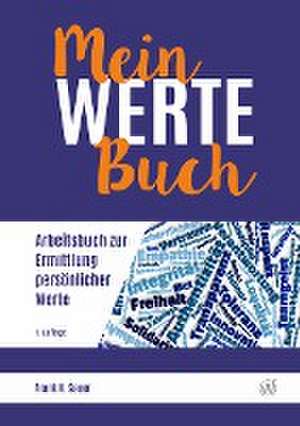 Mein Werte Buch de Frank H. Sauer