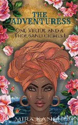 The Adventuress de Mira Kanehl