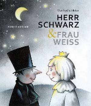 HERR SCHWARZ & FRAU WEISS de Manfred Schlüter