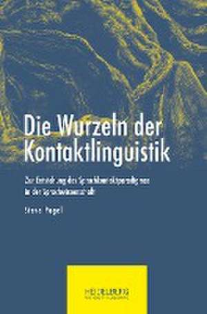 Die Wurzeln der Kontaktlinguistik de Steve Pagel