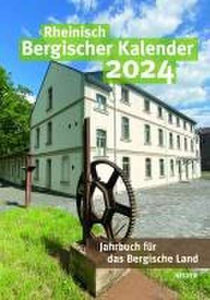 Rheinisch Bergischer Kalender 2024 de Joh. Heider Verlag GmbH