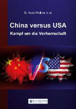 China versus USA de Horst Walther