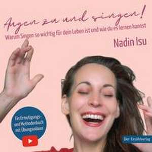 Augen zu und singen! de Nadin Isu