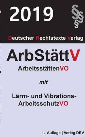 Arbeitsstättenverordnung de Redaktion Drv