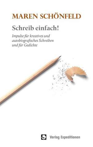Schreib einfach! de Maren Schönfeld