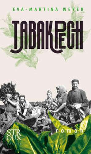 Tabakpech de Eva-Martina Weyer