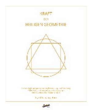 Kraft der heiligen Geometrie de Sigrid Yemanya Horn