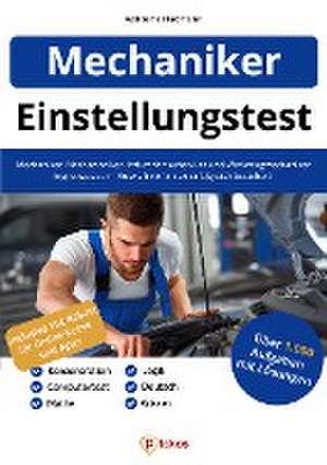 Einstellungstest Mechaniker, Mechatroniker, Industriemechaniker & Werkzeugmechaniker de Waldemar Erdmann