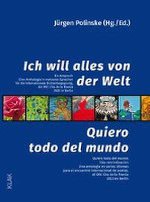 Ich will alles von der Welt. Ein Anspruch / Quiero todo del mundo. Una reivindicación de Jürgen Polinske