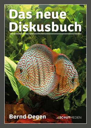 Das neue Diskusbuch de Bernd Degen