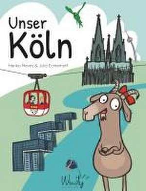 Unser Köln de Hanka Meves