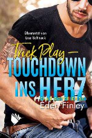 Trick Play - Touchdown ins Herz de Eden Finley