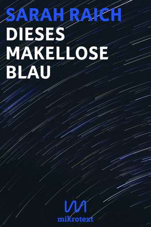 Dieses makellose Blau de Sarah Raich