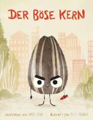 Der böse Kern de Jory John