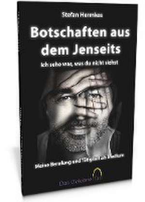 Botschaften aus dem Jenseits - Ich sehe was, was du nicht siehst de Stefan Hermkes