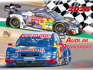 Audi im Rennsport Kalender 2025 de Frank Pommer