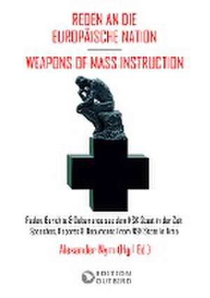 Reden an die Europäische Nation / Weapons Of Mass Instruction de Alexander Nym