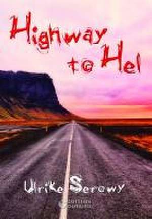 Highway to Hel de Ulrike Serowy