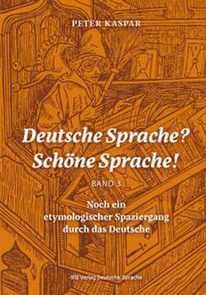 Deutsche Sprache? Schöne Sprache! de Peter Kaspar