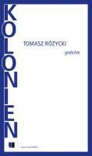 KOLONIEN de Tomasz Ró¿ycki