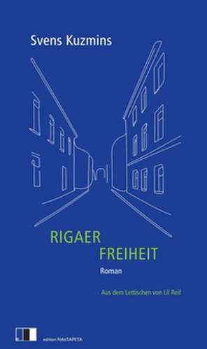 Rigaer Freiheit de Svens Kuzmins
