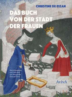 Das Buch von der Stadt der Frauen de Christine de Pizan