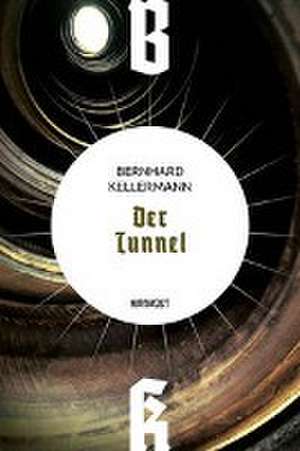 Der Tunnel de Bernhard Kellermann