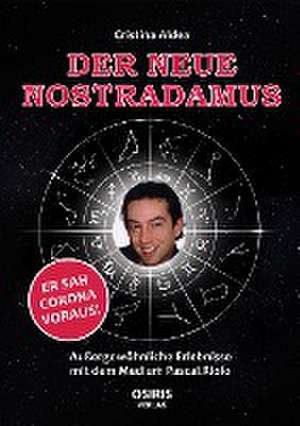 Der neue Nostradamus de Cristina Aldea