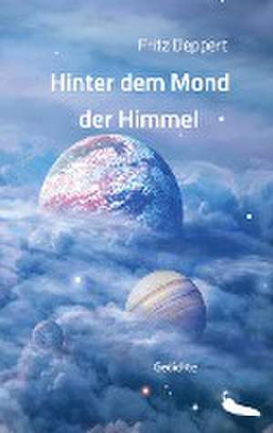 Hinter dem Mond der Himmel de Fritz Deppert