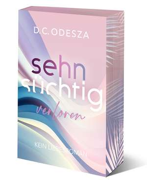 Sehnsüchtig Verloren de D. C. Odesza