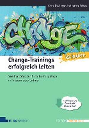 Change-Trainings erfolgreich leiten - Reloaded de Anna Dollinger