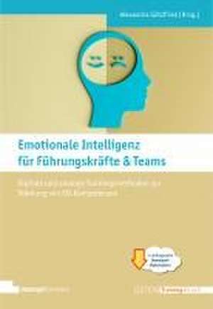 Emotionale Intelligenz für Führungskräfte & Teams de Alexandra Götzfried