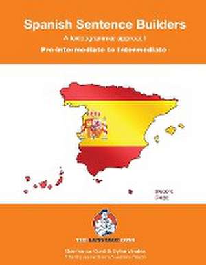 Viñales, D: SPANISH SENTENCE BUILDERS - Pre-Intermediate